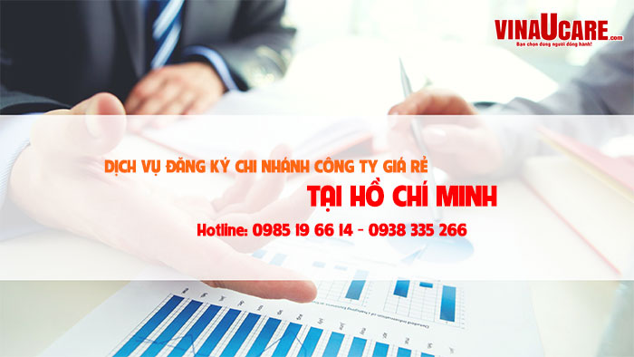 Dịch vụ đăng ký chi nhánh công ty giá rẻ tại TP. Hồ Chí Minh