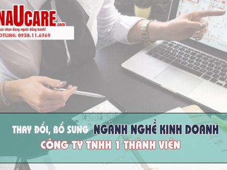 Thay đổi bổ sung ngành nghề công ty TNHH 1 thành viên