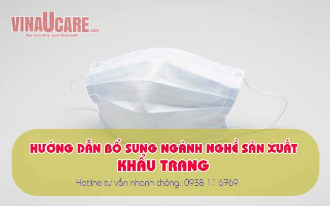Hướng dẫn bổ sung ngành nghề sản xuất khảu trang