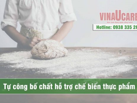 Tự công bố chất hỗ trợ chế biến thực phẩm