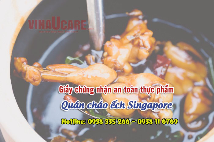 Giấy chứng nhận an toàn thực phẩm quán cháo ếch Singapore