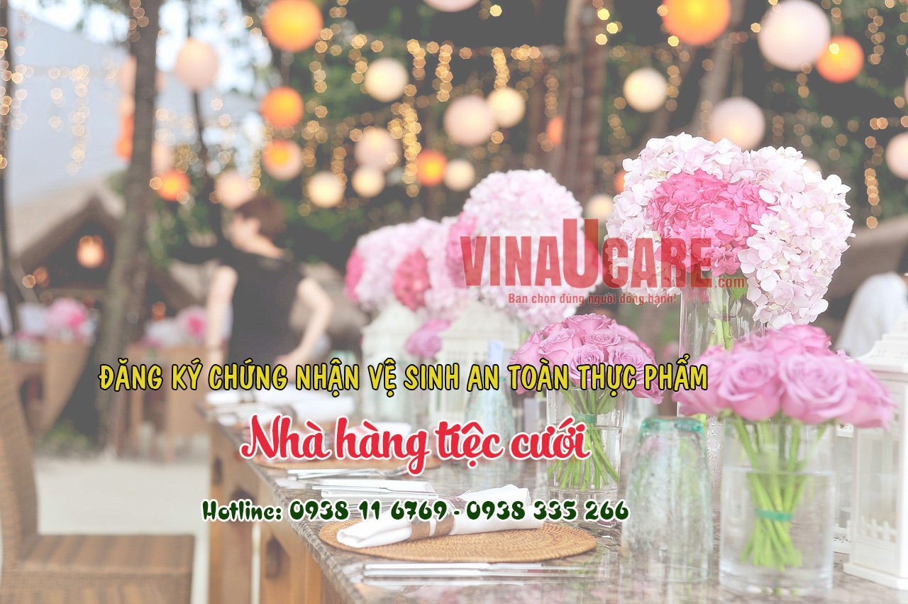Đăng ký chứng nhận vệ sinh an toàn thực phẩm nhà hàng tiệc cưới