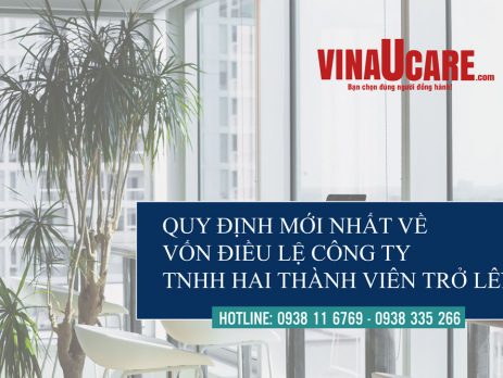 Quy-định-mới-nhất-về-vốn-điều-lệ-công-ty-TNHH-hai-thành-viên-trở-lên