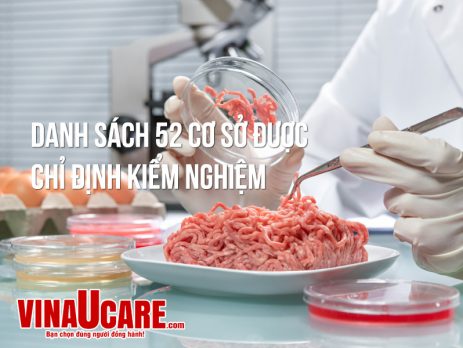 Với những khó khăn đó, VinaUcare tổng hợp danh sách 52 cơ sở chỉ định kiểm nghiệm thực phẩm trên toàn quốc, giúp bạn tra cứu và nắm thông...