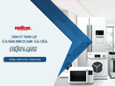 Đăng ký thành lập cửa hàng kinh doanh, sửa chữa điện lạnh