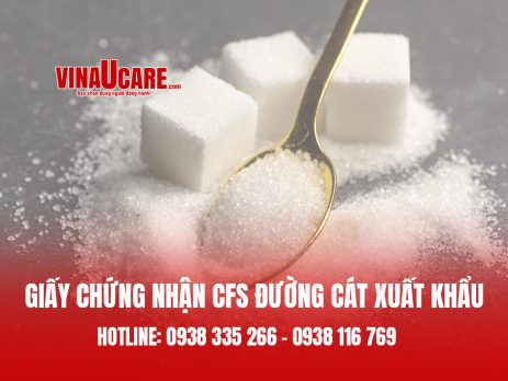 Đăng ký giấy chứng nhận CFS đường cát xuất khẩu