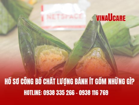 Hồ sơ công bố chất lượng bánh ít gồm những gì