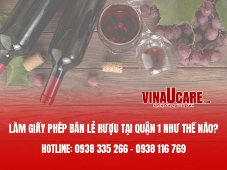 Làm giấy phép bán lẻ rượu tại Quận 1 như thế nào