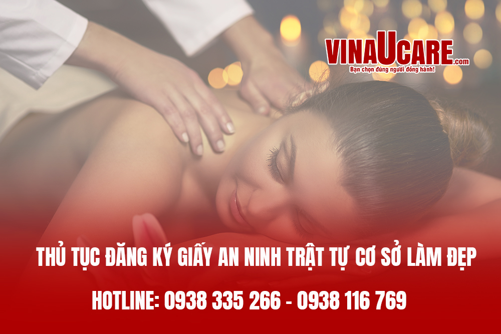 Thủ tục đăng ký giấy an ninh trật tự cơ sở làm đẹp