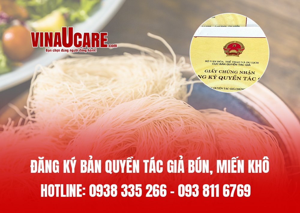 Dịch vụ đăng kí bản quyền tác giả bún, miến khô