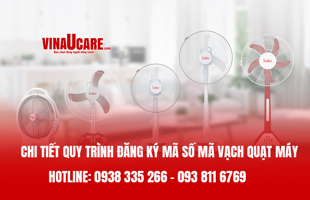 Chi tiết quy trình đăng ký mã số mã vạch sản phẩm quạt máy