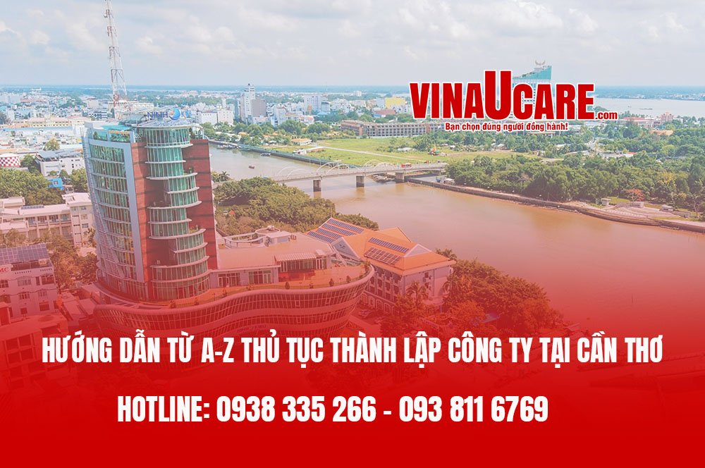 Hướng dẫn đăng kí từ A- Z việc thành lập công ty tại Cần Thơ