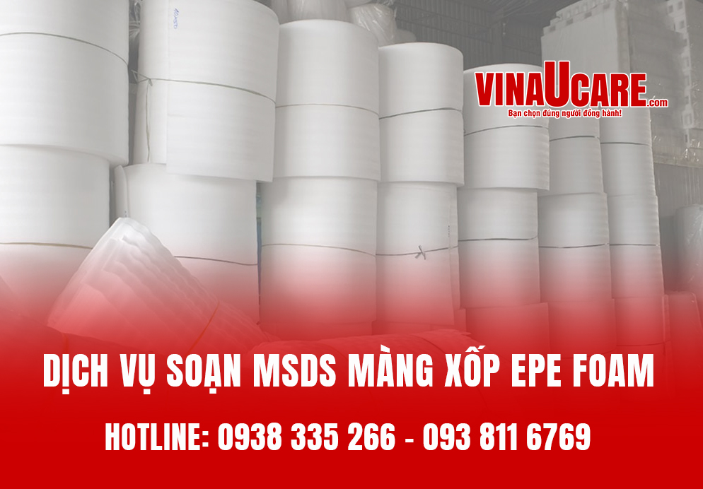 Dịch vụ soạn MSDS màng xốp EPE FOAM