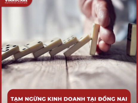 Hướng dẫn tạm ngừng kinh doanh tại Đồng Nai