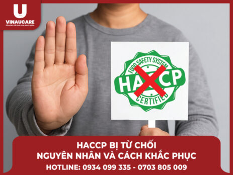HACCP bị từ chối, nguyên nhân phổ biến và cách khắc phục