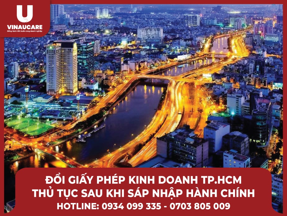 Đổi Giấy phép kinh doanh TP. HCM: Thủ tục sau khi sáp nhập hành chính