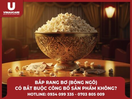 Bắp rang bơ (Bỏng ngô) có bắt buộc công bố sản phẩm không?