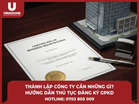Thành lập công ty cần những gì? Hướng dẫn thủ tục đăng ký Giấy phép kinh doanh mới nhất