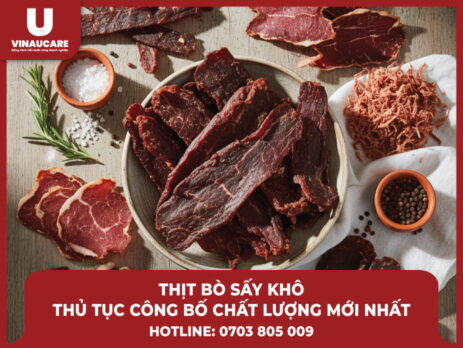 Thủ tục công bố chất lượng thịt bò sấy khô mới nhất 2026