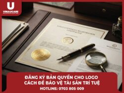 Hướng dẫn chi tiết các bước chuẩn bị hồ sơ và nộp đơn đăng ký bản quyền logo mới nhất trong năm 2026 tại VINAUCARE